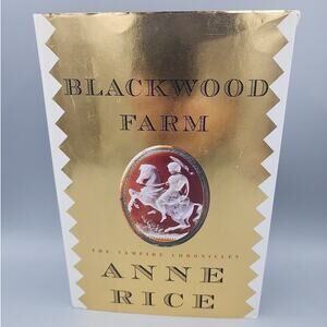 Blackwood Farm by Anne Rice 1st Edition 2002 Hardcover Book Vampire Chronicles